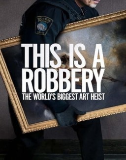 Esto es un atraco: El mayor robo de arte del mundo online gratis Esto es un atraco: El mayor robo de arte del mundo online gratis